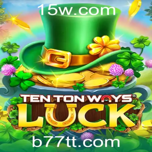 Descubra o Universo Fascinante de TenTonWaysLuck